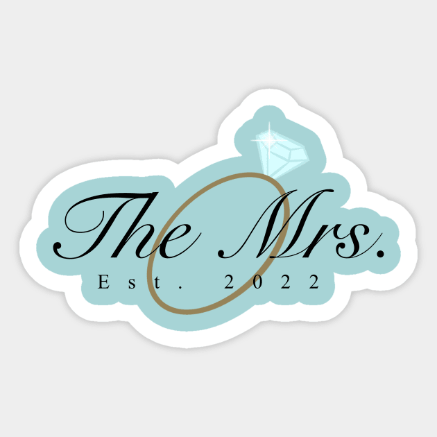 Mrs. est. 2022 Sticker by Art_byKay